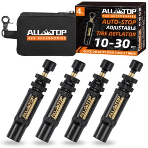 ALL-TOP Adjustable Auto-Stop Tire Deflator Valve Kit (10-30 PSI) 4 PCS Screw-on Tyre Air Down Tool for Offroad 4x4 (with 5 Valve caps)